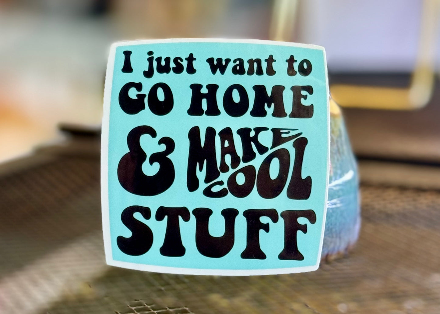Andromeda Handworks Sticker- Go Home