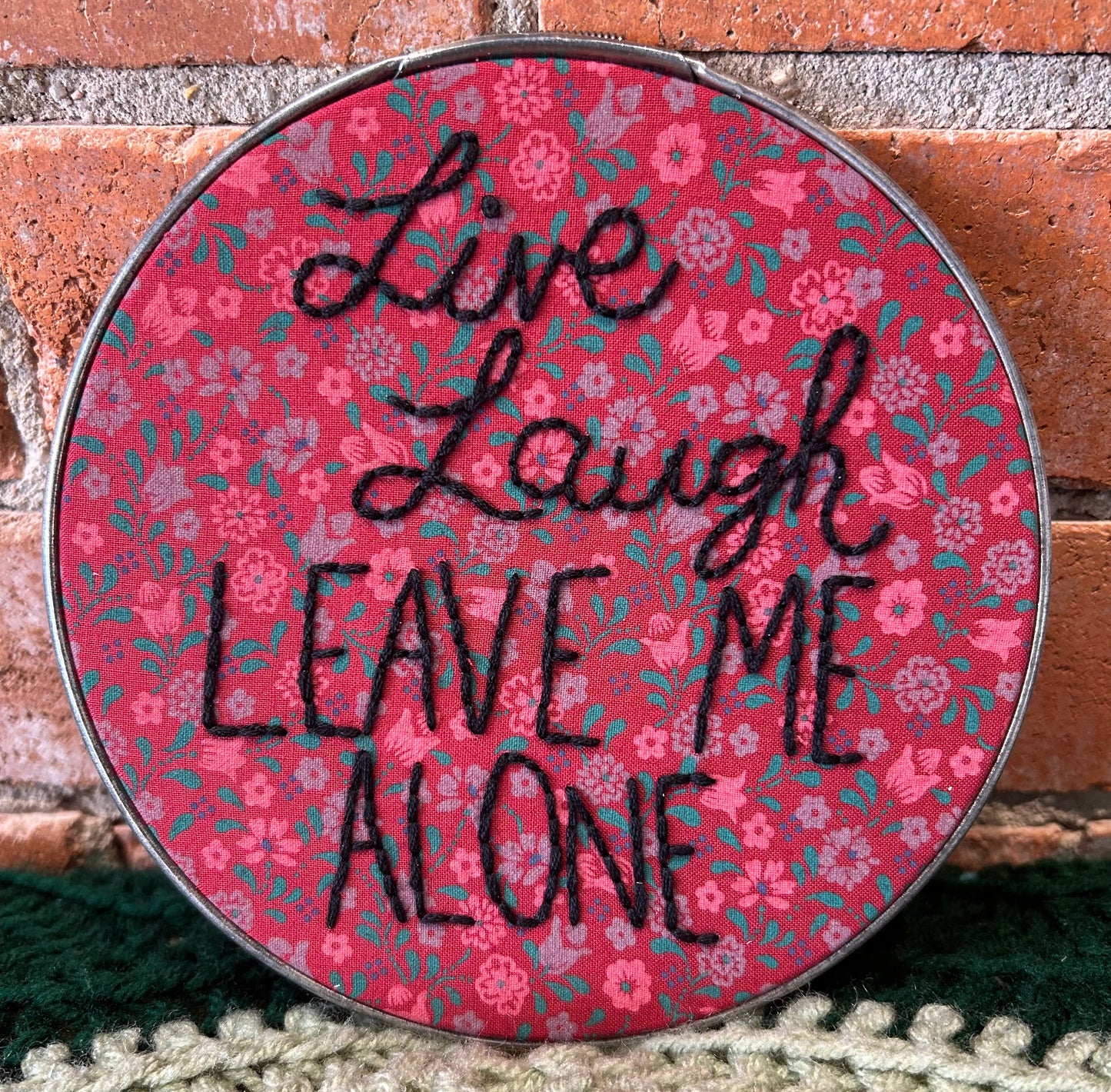 Live Laugh Leave Me Alone Hoop