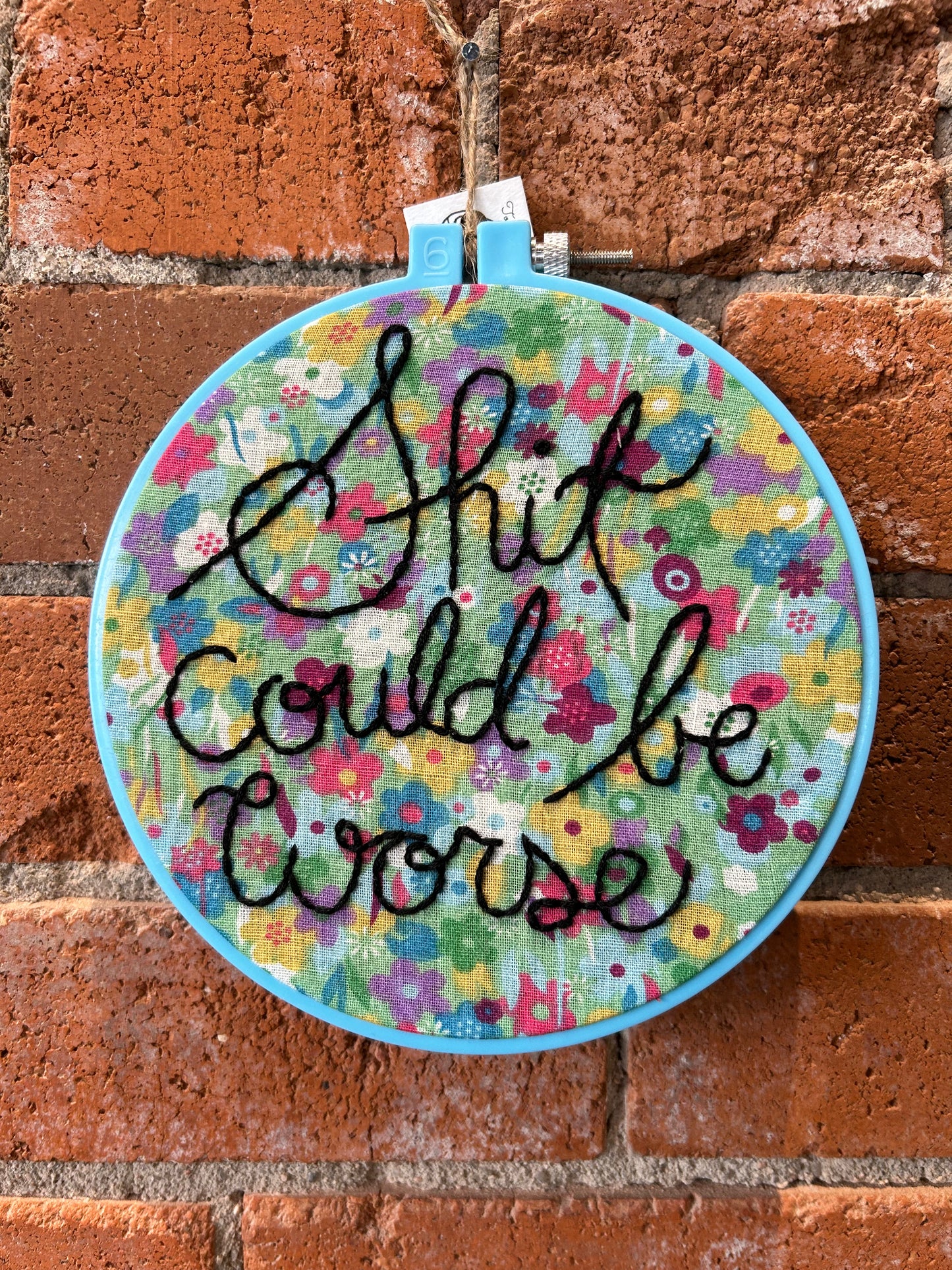 Shit Could be Worse Hoop