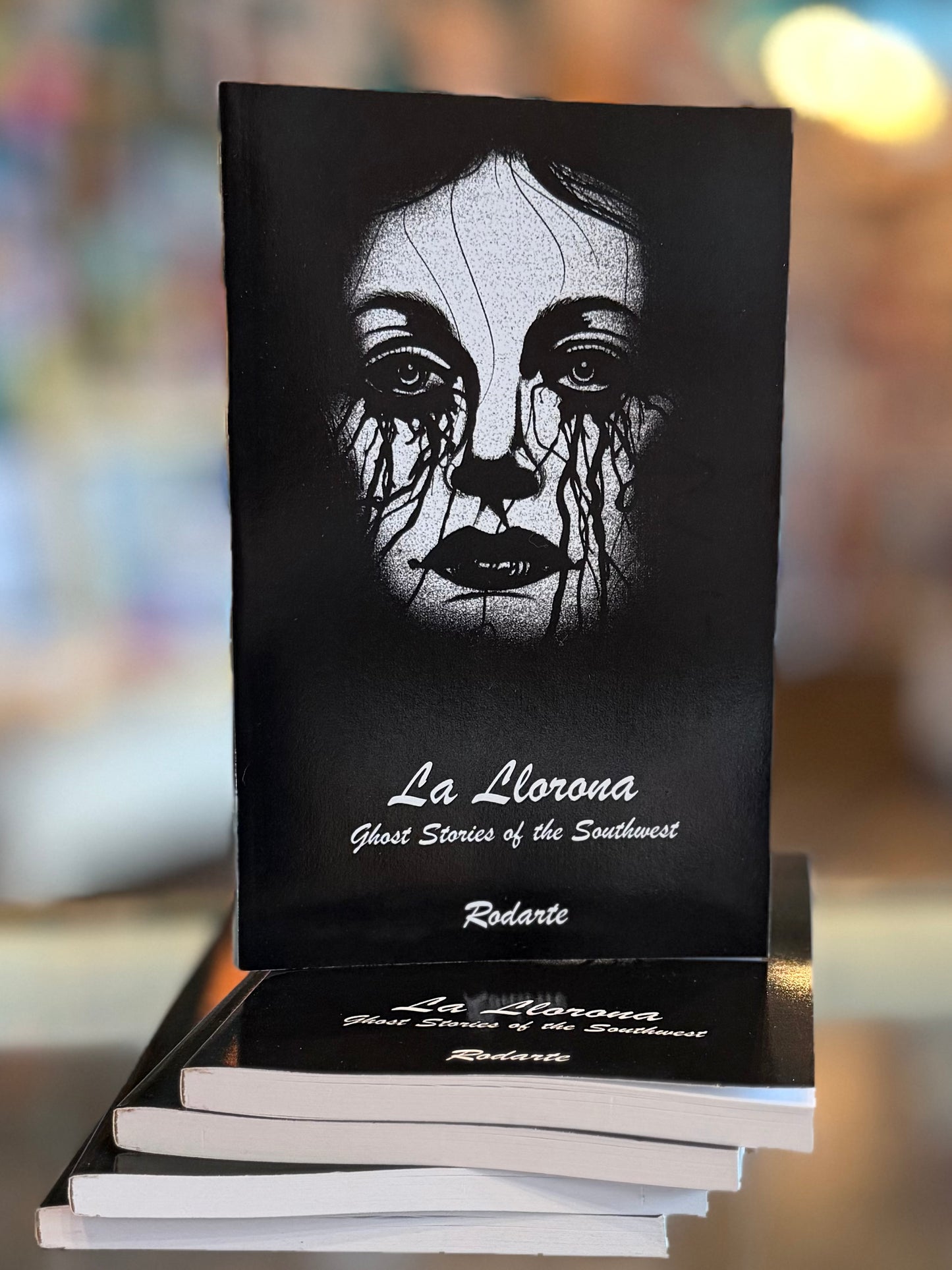 La Llorona, Ghost Stories of the Southwest by Christopher Rodarte