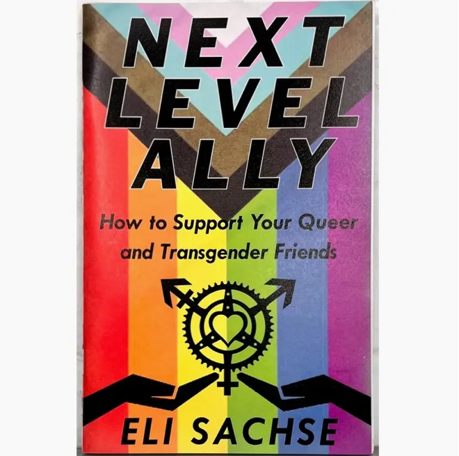 Microcosm Publishing Zine- Next-Level Ally: Support Queer & Transgender Friends