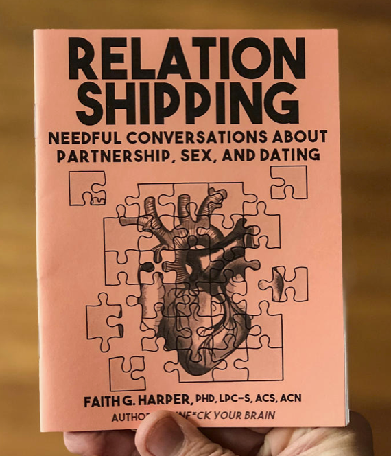 Microcosm Publishing Zine- Relationshipping: Partnership, Sex, and Dating