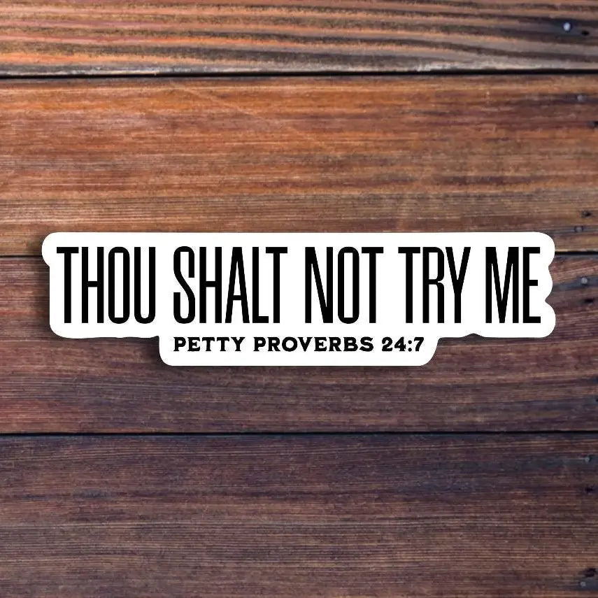 Sticker Horse- Thou Shalt Not Try Me Sticker
