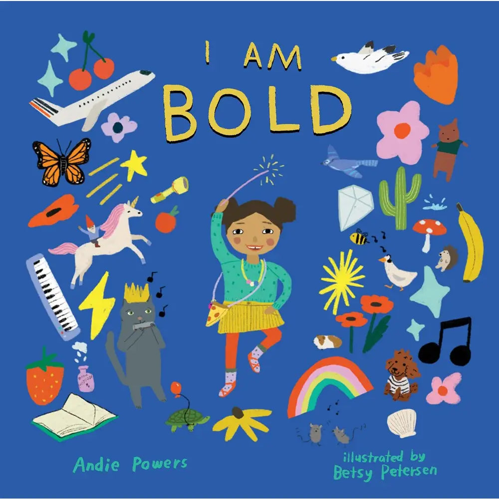 Gibbs Smith- I Am Bold: For Every Kid Who’s Told They're Just Too Much