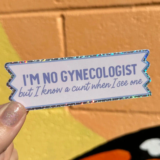 Hilarious Humanitarian- I'm No Gynecologist Sticker