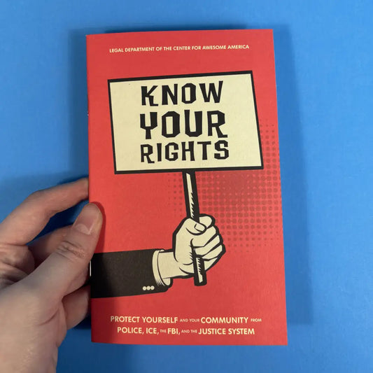 Microcosm Publishing Zine- Know Your Rights: Protect Yourself and Your Community (Zine)