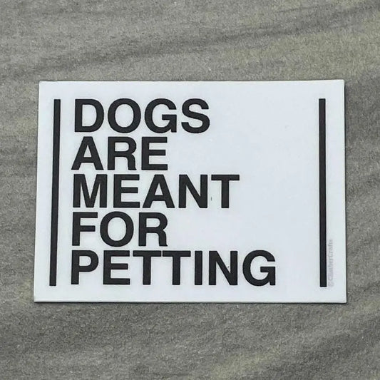Climber Crafts- Dogs Are Meant for Petting Sticker