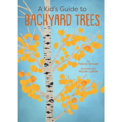 Gibbs Smith- Kid’S Guide To Backyard Trees