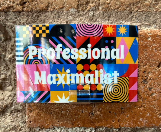 Professional Maximalist Sticker