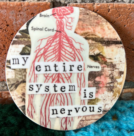 Christine Borst- Entire System is Nervous Sticker