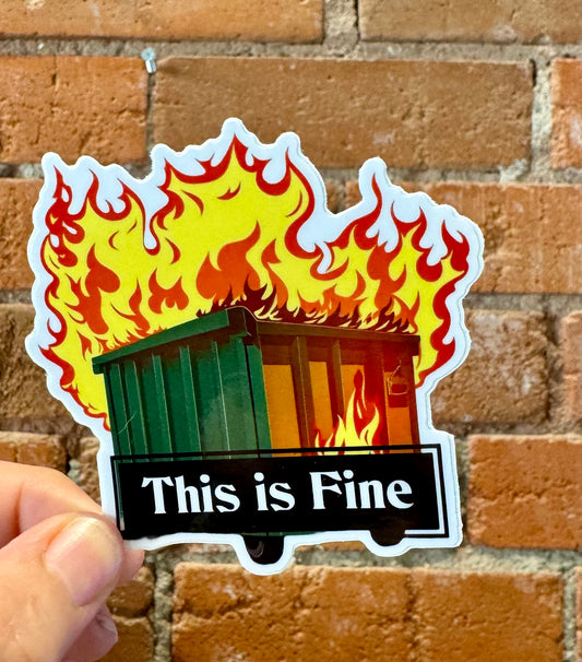 Scattered Mind This is Fine Dumpster Fire Sticker