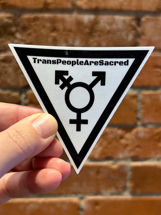 Scattered Mind Trans People Are Sacred Sticker