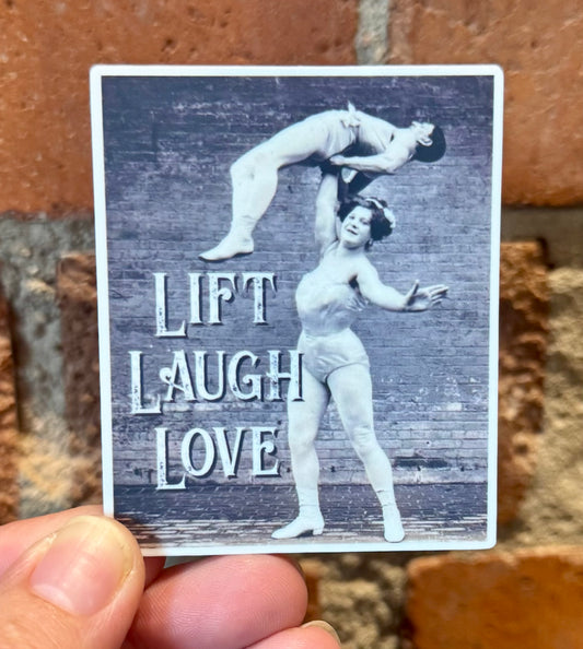 Lift Laugh Love Sticker