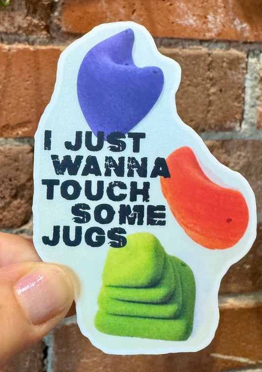Touch Some Jugs Climbing Sticker
