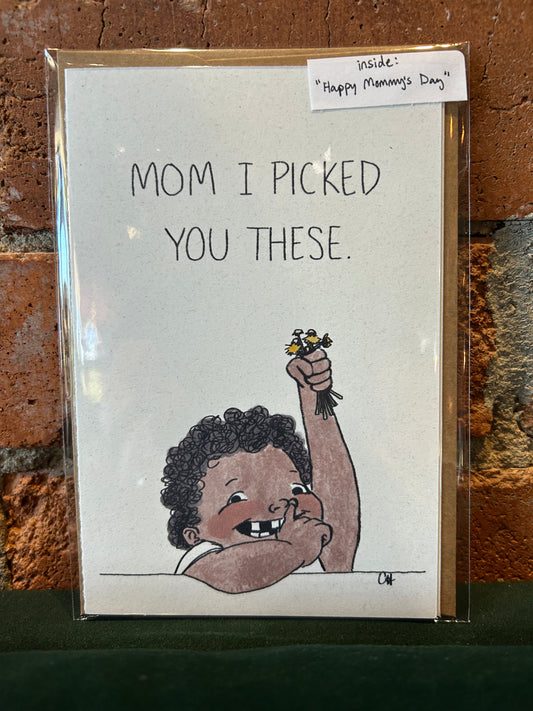 Doodled By Carrie- Mother's Day -I Picked You These