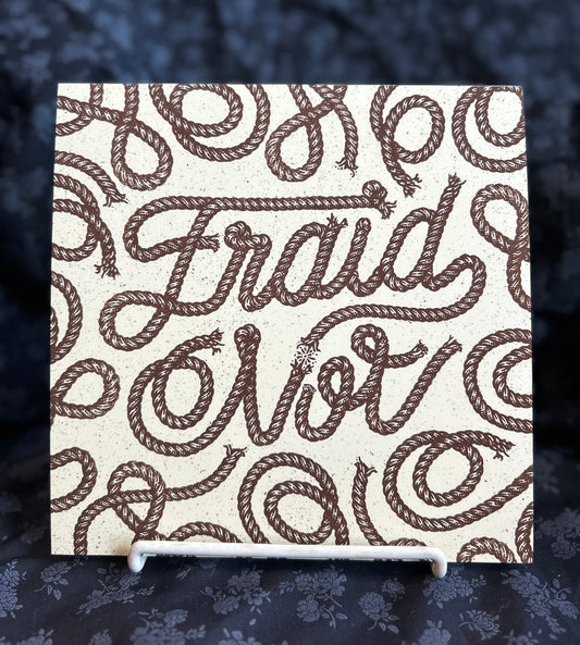 Jesse Taylor Creative- Fraid Not Print