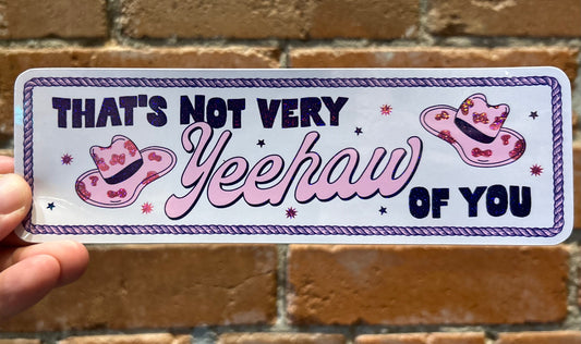 Punk & Funk Not Very Yeehaw Bumper Sticker