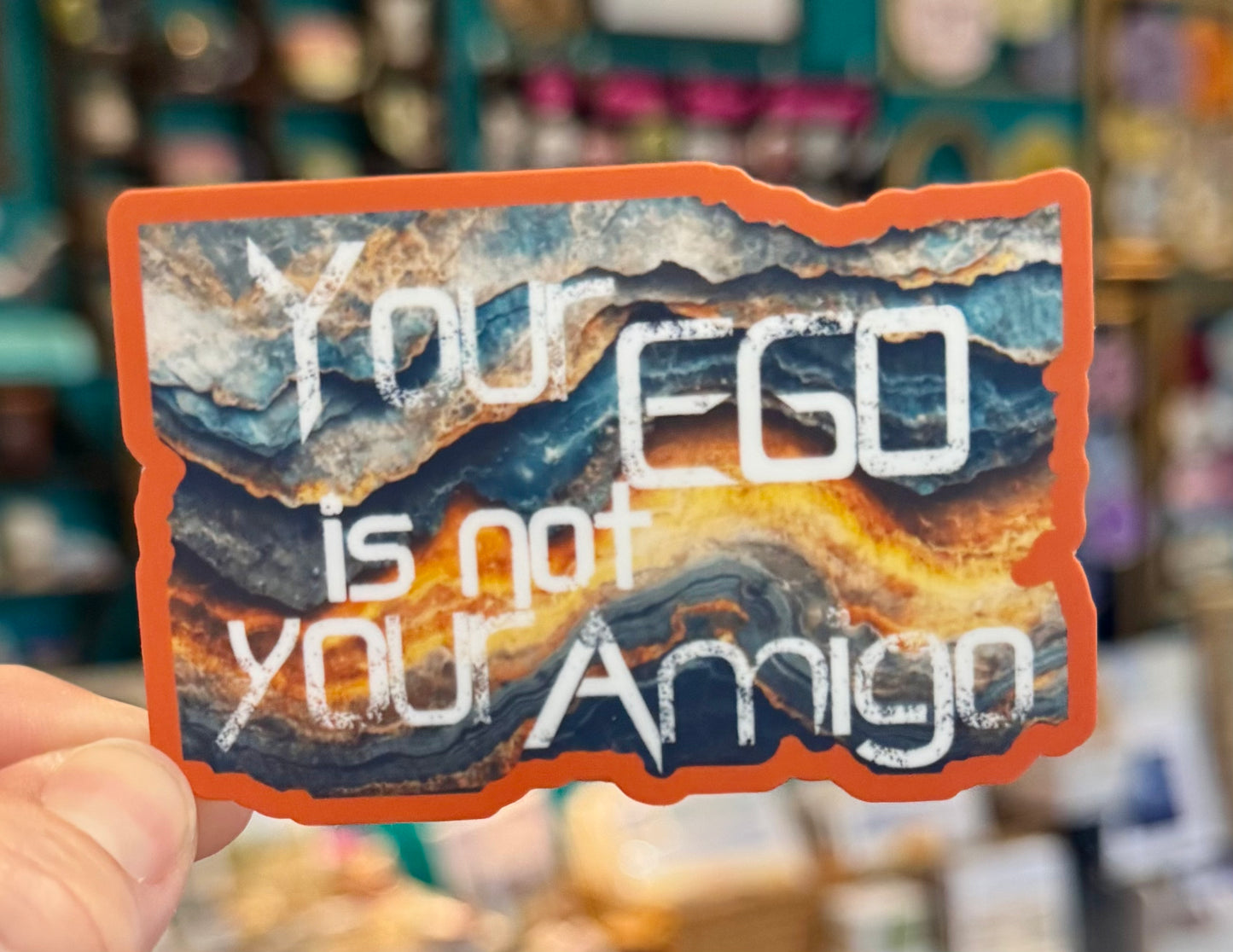 Your Ego is not your Amigo Sticker