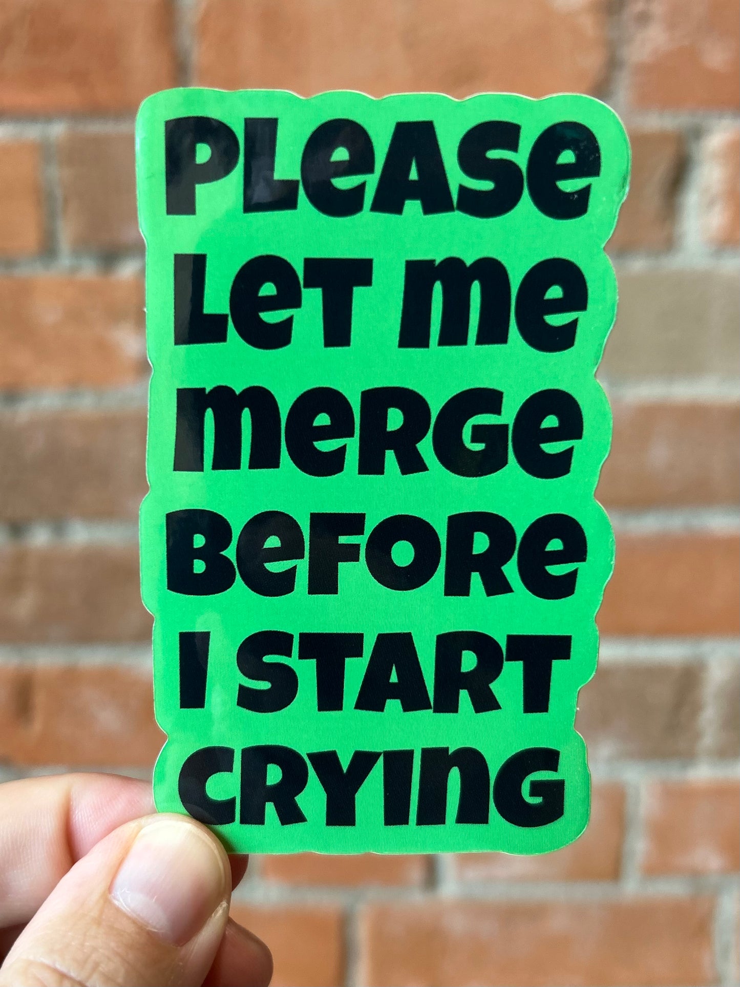 Let Me Merge Sticker