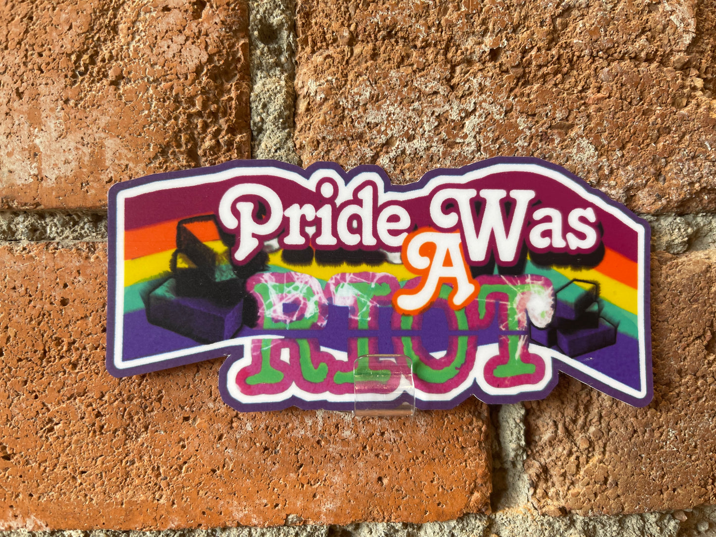 Scattered Mind Pride Was A Riot Sticker