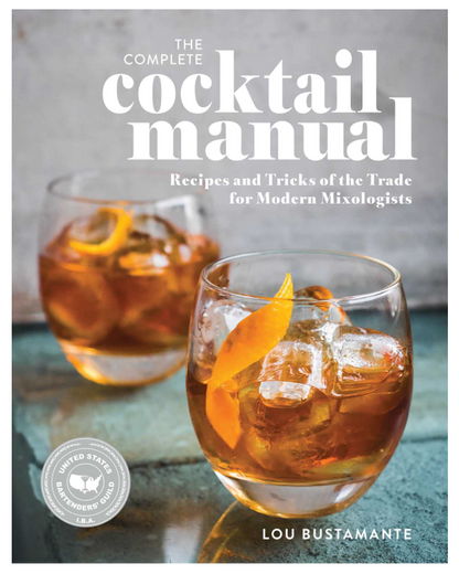 Oddly Enough Books- The Complete Cocktail Manual by Lou Bustamanta