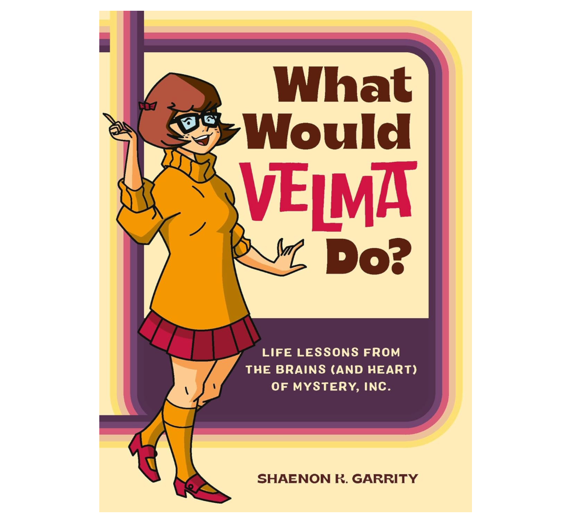 Oddly Enough Books- What Would Velma Do? by Shaenon K Garrity