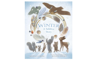Oddly Enough Books- Winter: A Solstice Story by Kelsey E. Gross