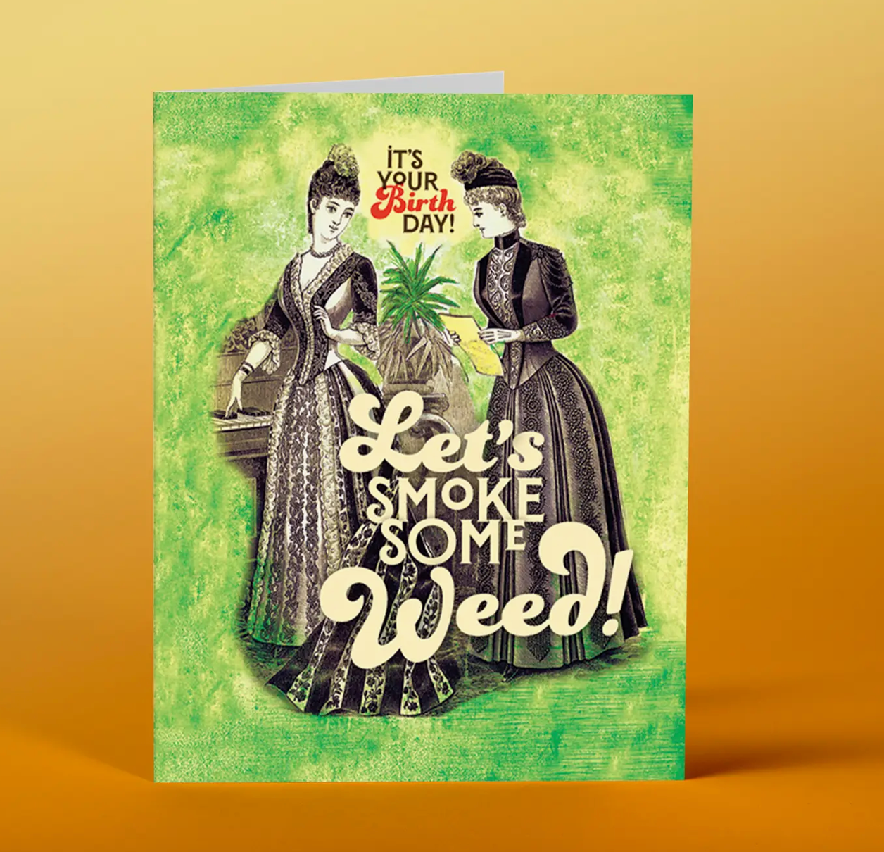 OffensiveDelightful It is your birthday, Let's Smoke Some Weed Birthday Card