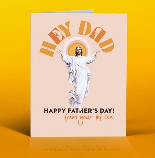 OffensiveDelightful Hey Dad! Jesus Fathers Day Card