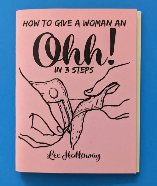 Microcosm Publishing Zine- How to Give a Women An Ohhh!