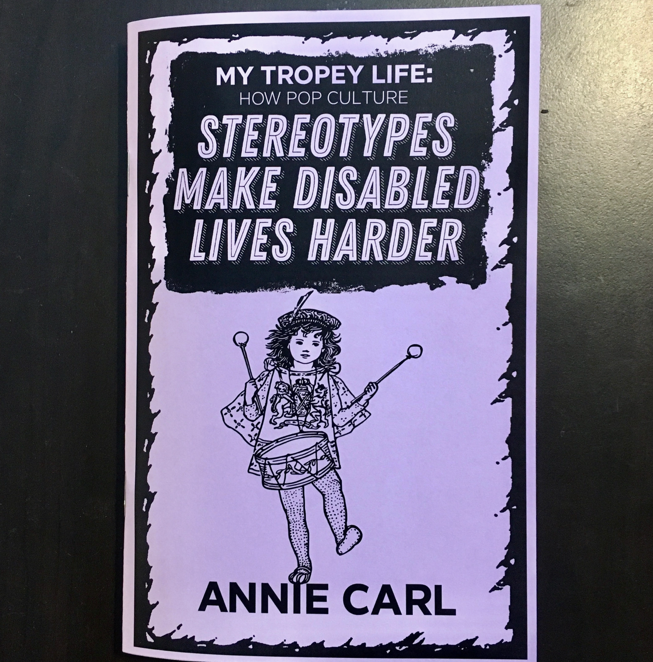 Microcosm Publishing Zine- My Tropey Life Zine: Stereotypes Make Disabled Lives Harder