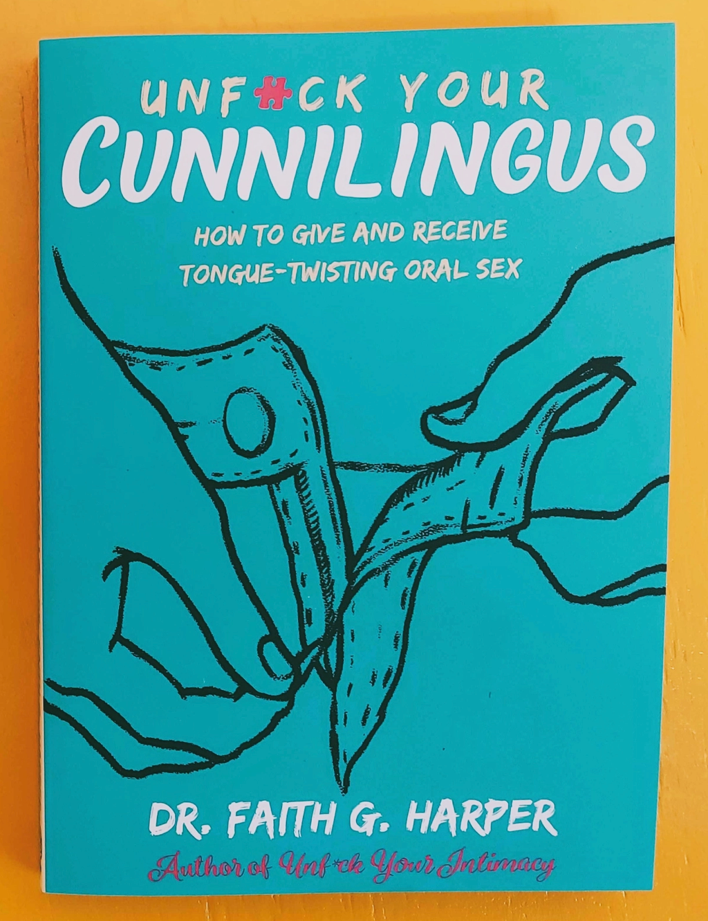 Microcosm Publishing Zine- Unfuck Your Cunnilingus: Give & Receive Tongue-Twisting Oral