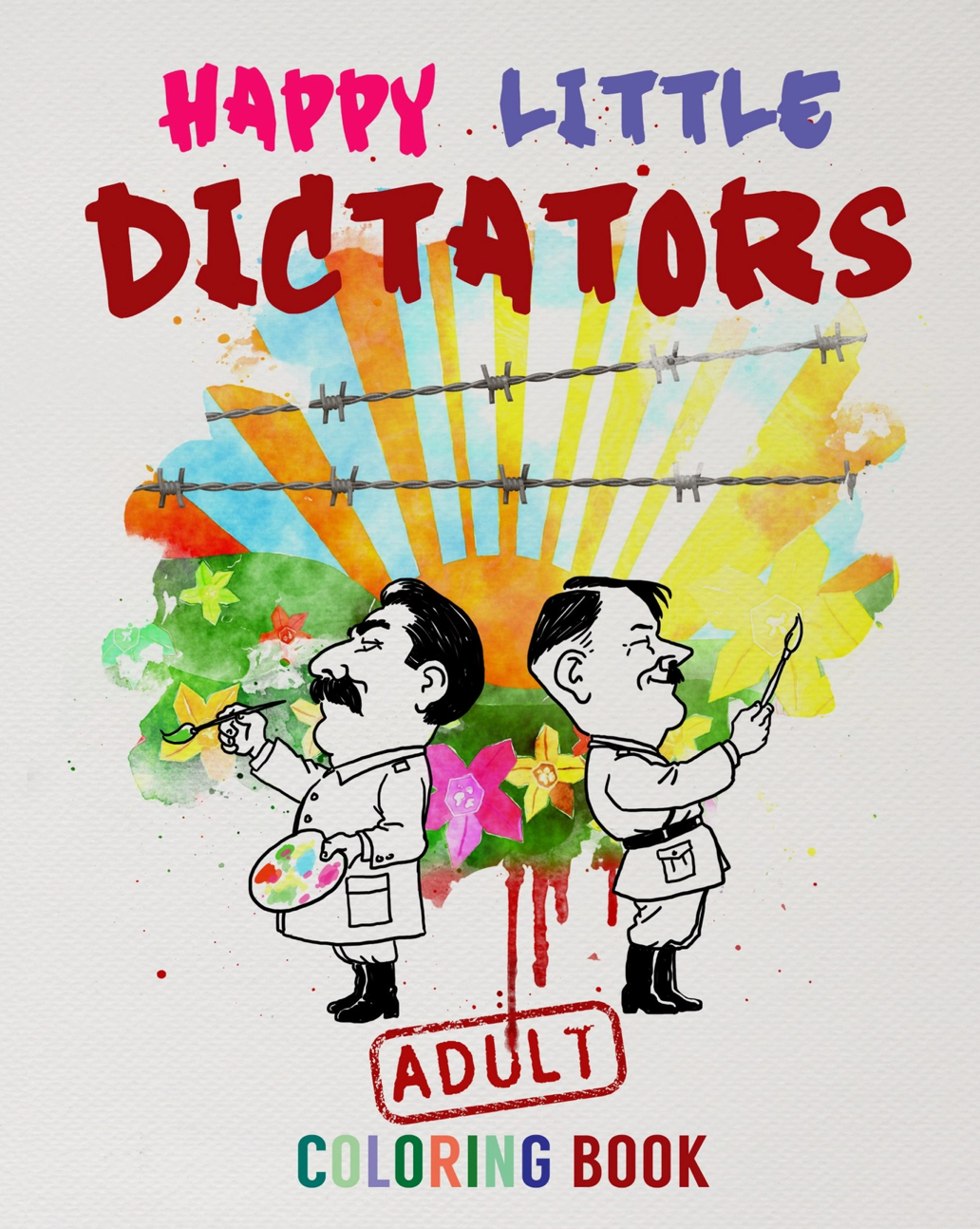 MilkToast- Happy Little Dictators Coloring Book