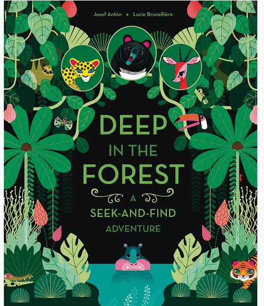 Abrams- Deep in the Forest: A Seek-And-Find Adventure