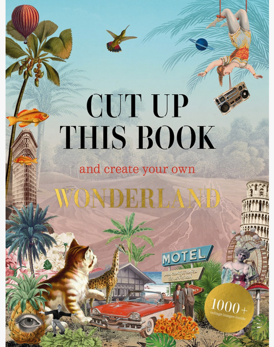 Abrams- Cut Up This Book and Create Your Own Wonderland