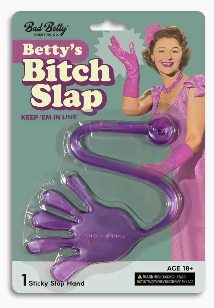 Bad Betty- Betty's Bitch Slap Sticky Hand Novelty Gift