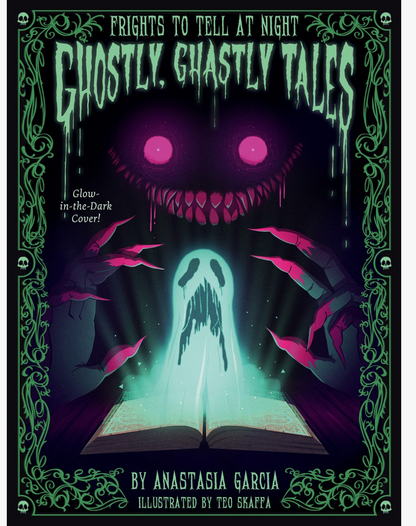 Gibbs Smith- Ghostly, Ghastly Tales: Frights To Tell At Night