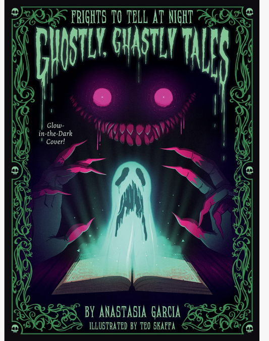 Gibbs Smith- Ghostly, Ghastly Tales: Frights To Tell At Night