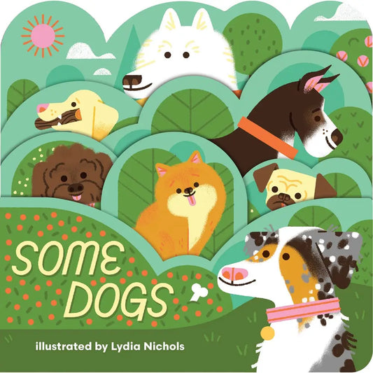 Gibbs Smith- Some Dogs Board Book