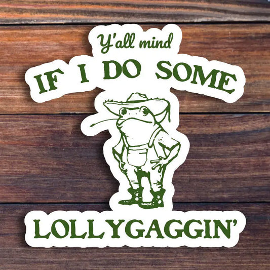 Sticker Horse- Lollygaggin' Sticker
