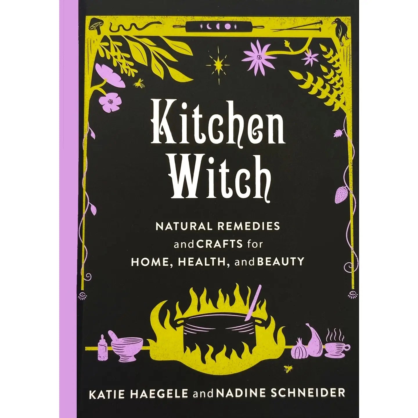 Microcosm Publishing- Kitchen Witch: Natural Remedies & Crafts