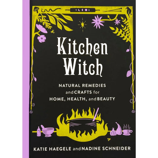 Microcosm Publishing- Kitchen Witch: Natural Remedies & Crafts