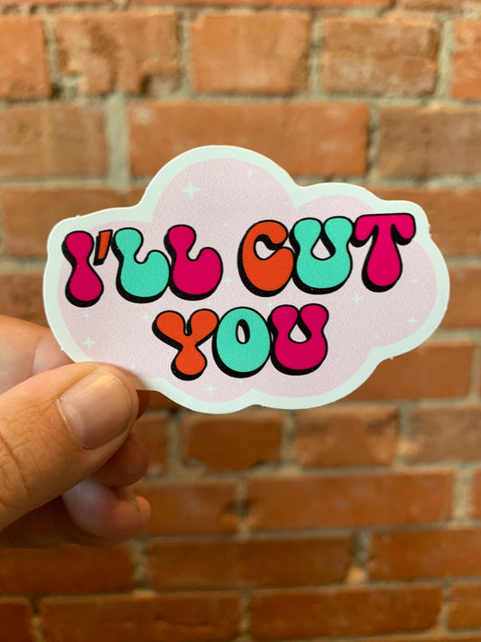 Scattered Mind I'll Cut You Sticker