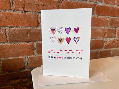 Morse & Mantra- Morse Code Greeting Card- It Says "Love"