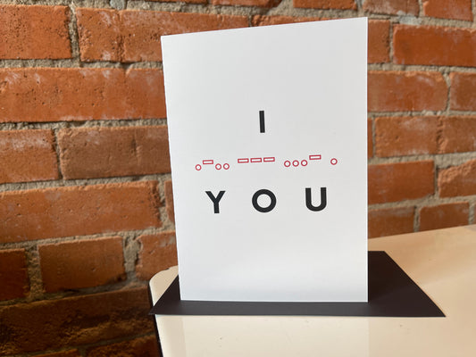 Morse & Mantra- Morse Code Greeting Card- I "Love" You