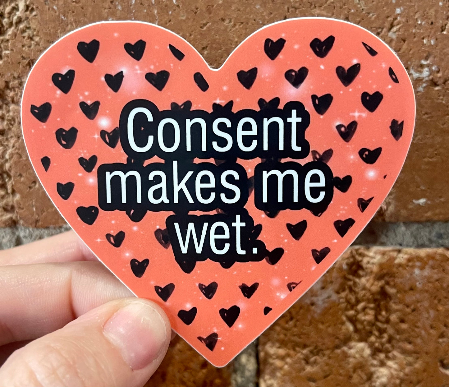 Scattered Mind Consent Makes Me Wet Sticker