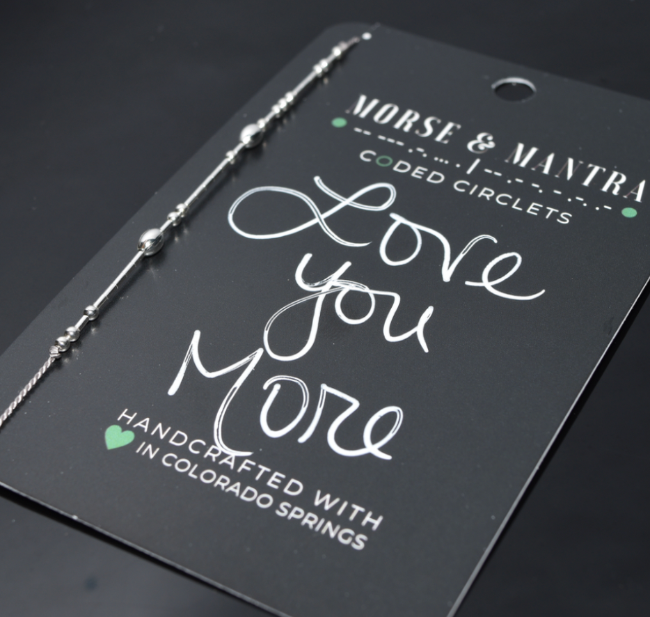 Morse & Mantra- Morse Code Circlets- Love You More Bracelet