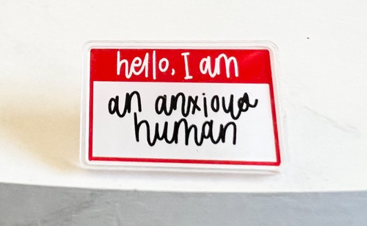 Marie Button- Hello, I Am... An Anxious Human Sticker