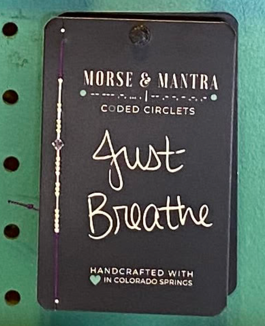 Morse & Mantra- Morse Code Circlets- Just Breathe Bracelet