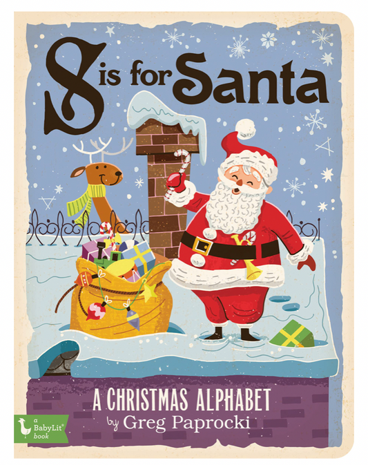 Oddly Enough Books- S is for Santa: A Christmas Alphabet Book by Greg Paprocki